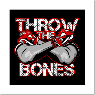 Throw the Bones Posters and Art